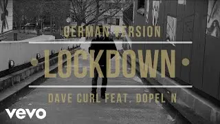 Dave Curl - Lockdown (German Rap Version) ft. DOPEL'N
