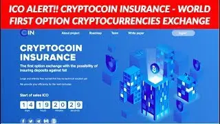 ICO ALERT! CRYPTOCOIN INSURANCE - WORLD FIRST OPTION CRYPTO EXCHANGE & CRYPTO INSURANCE...