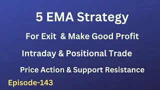 5 EMA Strategy | Best Indicator for Exit and Make Big Profit for Intraday & Positional Trade