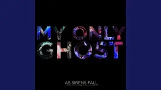 My Only Ghost