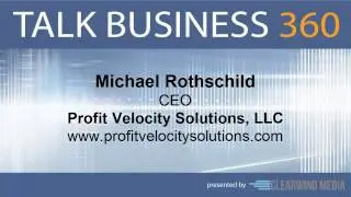TALK BUSINESS 360 Interview with Profit Velocity Solutions, LLC