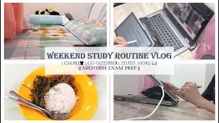 Weekend Study Routine Vlog | Chore👕 | Go Outside🚶| Study More 📖 || Midterm Exam Prep ||