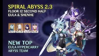 EULA & SHENHE | Spiral Abyss 2.3 | Genshin Impact