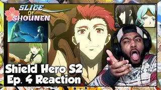 The Rising of the Shield Hero Season 2 Episode 4 Reaction | WHAT THE HELL ARE THEY DOING HERE???