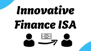 Innovative Finance ISA Explained