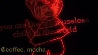 USELESS CHILD//MEME//coffee. mocha// FT. MONSTER KID//ARTSTYLE//ENJOY