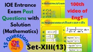 Mathematics | Past Questions Solution | IOE entrance | Set-XIII | EngT