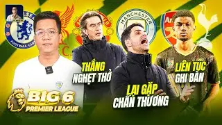 BIG 6 PREMIER LEAGUE: TOTTENHAM THẮNG NGHẸT THỞ, ARSENAL LẠI GẶP CHẤN THƯƠNG, AMAD LIÊN TỤC GHI BÀN