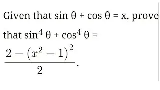 If sin@+cos@=x then prove that sin⁴@+cos⁴@=[2-(x²-1)]/2