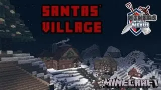 Santa's village  - Miners of the Nexus - Minecraft