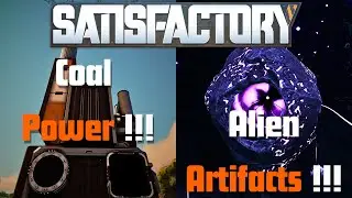Satisfactory 1.0 EP 3- Coal Power And Alien Artifacts!!!