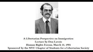 Don Lavoie Lectures, 1980-1981: Immigration