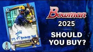 2025 Bowman Baseball — Everything You Need To Know!