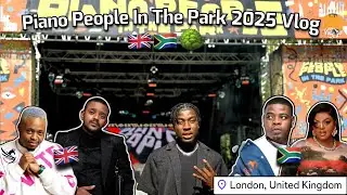 KABZA Turned LONDON Into SOUTH AFRICA 🌍 | Piano People in the Park 2025 UK Vlog