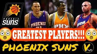 10 GREATEST PHOENIX SUNS PLAYERS OF ALL TIME
