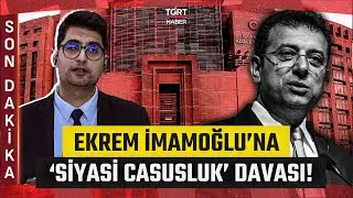 #SONDAKİKA | Ekrem İmamoğlu'na 'Siyasi Casusluk' Davası! İddianamede Neler Var? - TGRT Haber