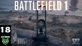 #18 Battlefield 1 - No right gun for this map