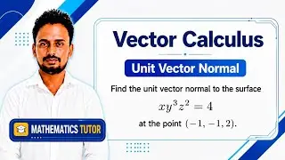 Unit Normal Vector Using Gradient | Surface xy&sup3;z&sup2; = 4 | VTU Engineering Maths-II