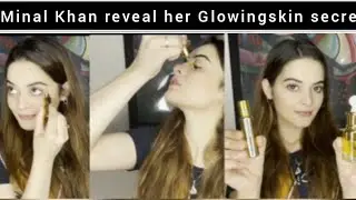 Minal Khan Share her secret of sparkling eyes and glowing skin secret # Minal Khan