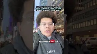 POV: GAMING/ANIME FAN EATS KATSU CURRY IN TIMES SQUARE BEFORE GOING TO TRADE NIGHT #pov #food #nyc