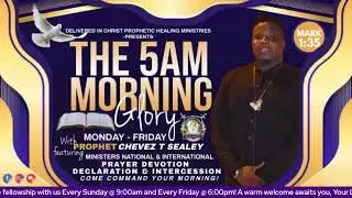 THE 5AM MORNING GLORY FEAT. MINISTER SHERISSE C SEALEY (AUGUST 21 2025)