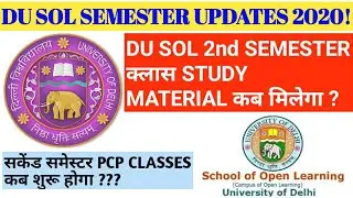 DU SOL 2nd SEMESTER UPDATES 2020! DU SOL SEMESTER SYSTEM CLASSES 2020 ! DU SOL UPDATES 2020 !