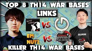 New Top 8 Th14 War Bases with links of MCES vs QUEEN WALKERS & ATN.aTTaX vs EM NUTz || Clash of Clan