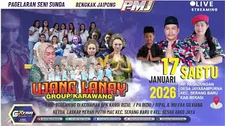 LIVE   UJANG LANAY KARAWANG BPK KARDI  RIZAL & IBU EKA SILVIANA  SERANG BARU - BEKASI 17 JAN 2026