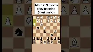 Mate in 9 moves..easy opening for beginners..short match.#chess #video #viral #trending #chesspuzzle