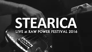 Stearica - Live at Raw Power Festival 2016