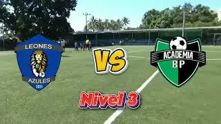 Leones Azules vs Academia BP Nivel 3
