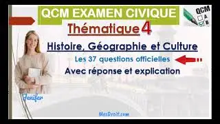 Examen Civique pour Naturalisation, CDR et CSP [Th&eacute;matique 4; Histoire, g&eacute;ographie et culture]