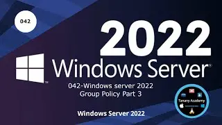 042 Windows server 2022 - Group Policy Part 3