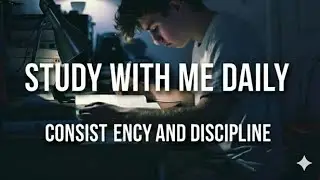 Studyflowchannel is live study with me daily consistency and decipline 