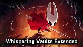 Whispering Vaults Extended - Silksong OST