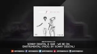 Sonny Digital & Que - We Be On [Instrumental] (Prod. By Sonny Digital) + DL via @Hipstrumentals