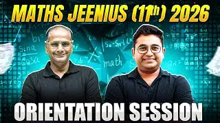 Maths JEEnius11th Orientation Session 2026!🔥