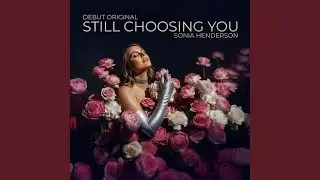 Still Choosing You