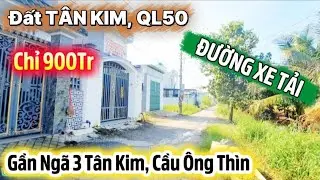 Đất Nền T&Acirc;N KIM (chỉ 900 triệu) - ĐẦU TƯ GIỮ TIỀN TỐT, gần B&igrave;nh Ch&aacute;nh - Nh&agrave; Đất B&igrave;nh Ch&aacute;nh - Tập 03