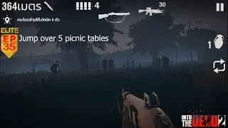 INTO THE DEAD 2 ELITE EP.35 Jump over 5 picnic tables
