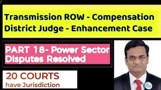 Transmission ROW - Compensation Enhancement Case - District Judge, Sec 16 (3) Telegraph Act 1885