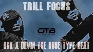 (FREE) UGK x DEVIN THE DUDE TYPE BEAT - TRILL FOCUS (REMIXED)