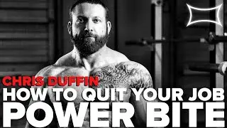 How To Quit Your Job ft. Chris Duffin | Power Bite