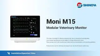 Shinova Veterinary - Installation & Operation for Modular Veterinary Monitor (Moni M15)