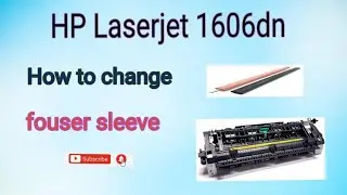 HP Laserjet 1606dn printer How to change fouser sleeve and Pressure Roller #Hp#solution 