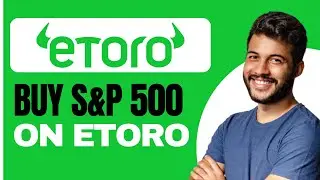 How to Invest in S&P 500 on eToro (2026)