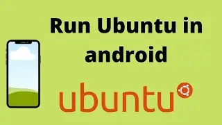 Run Ubuntu command in phone | android | termux