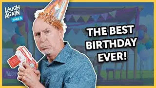 The Best Birthday Ever! | Laugh Again Take 5 with Phil Callaway