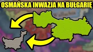 OSMANSKA INWAZJA NA BUŁGARIE - KAŁACH GRA IMPERIUM OSMAŃSKIM W EUROPA UNIVERSALIS 5 (#2)