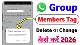 Whatsapp Members Tag Delete & Change Kaise kare | How To Delete WhatsApp members Tag | Trick4u
